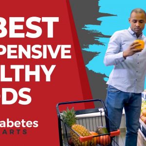 15 Best Inexpensive Healthy Foods For Diabetics