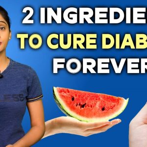 2 Ingredients To Cure Diabetes Forever | Free Diabetes