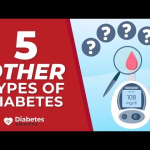 5 Other Types Of Diabetes