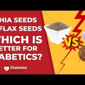 Chia Seeds vs Flax Seeds: Which Is Better For Diabetics?