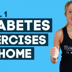 Diabetes Exercises At Home Workout: To Help Control Diabetes (Level 1)