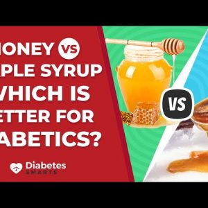 Honey vs Maple Syrup - Which is better for Diabetics?