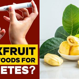Jackfruit Super Foods for Diabetes | Free Diabetes