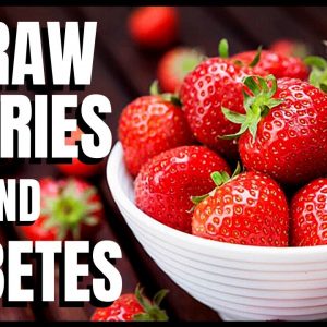 Strawberries and Diabetes