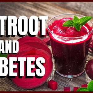 Beetroot and Diabetes