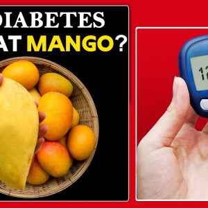 Can diabetes eat mango? | Free Diabetes
