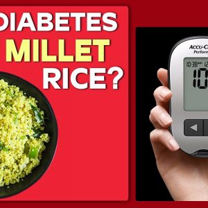 Can Diabetes Eat Millet Rice? | Free Diabetes