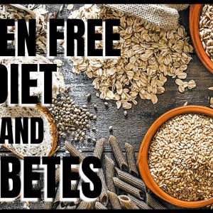 Gluten Free Diet and Diabetes