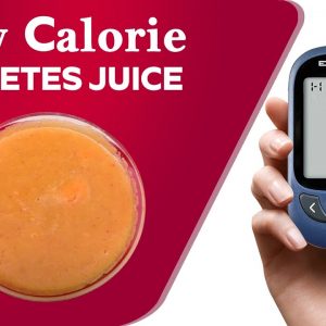 Low-Calorie Diabetes Juice - Healthy Weight Loss Juice | Free Diabetes