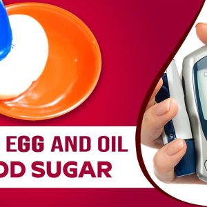 Sugar with Boiled Egg and Oil | Free Diabetes
