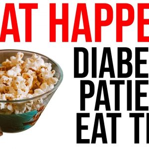 What Happens Can People With Diabetes Eat Popcorn