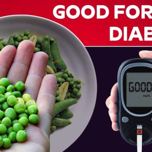Green Peas are Good for Diabetes | Free Diabetes