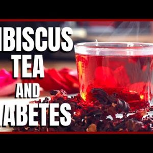 Hibiscus Tea and Diabetes