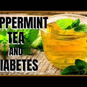 Peppermint Tea and Diabetes