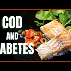 Cod and Diabetes