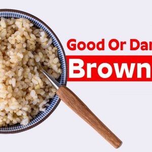 Brown Rice is Good Or Dangerous - Dr. Goutham Kumar | What Happens If You Eat Brown Rice Everyday