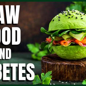 Raw Food and Diabetes