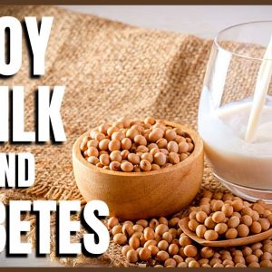 Soy Milk and Diabetes