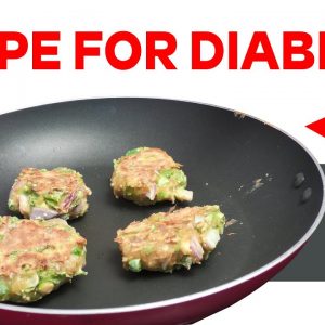 Vegetarian Recipes For Diabetes | Food For Diabetes