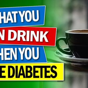 What You Can Drink - When You Have Diabetes