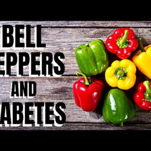Bell Peppers and Diabetes