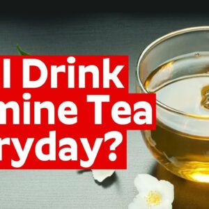 Can I Drink Jasmine Tea Everyday.? | Dr. SGV Satya