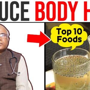 Which Food Makes Body Cool? - 10 Foods To Reduce Body Heat - How to Reduce Body Heat Naturally