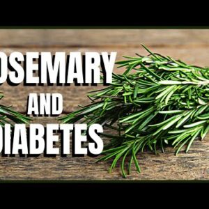 Rosemary and Diabetes