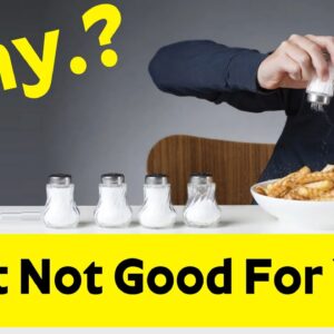 Why is SALT not GOOD for you? - Consuming SALT is NOT GOOD | Dr. CL Venkatarao