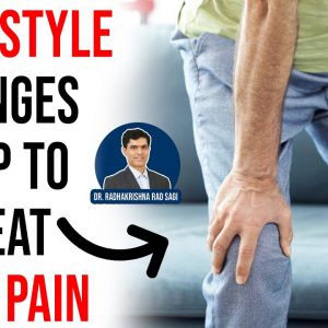 Lifestyle Changes You Can Make to Reduce Joint Pain - Dr. Radhakrishna Rao Sagi