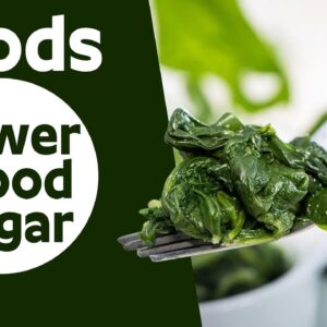 Best Foods to Lower Your Body Sugar | Diabetic Food
