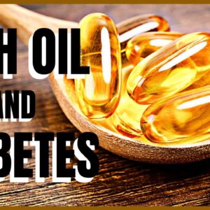 Fish Oil and Diabetes