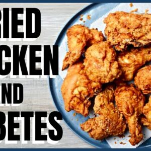 Fried Chicken and Diabetes