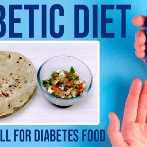 Diabetic Diet - Chapati Roll For Diabetes Food | Healthy Food for Diabetics