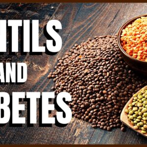 Lentils and Diabetes
