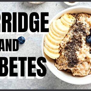 Porridge and Diabetes