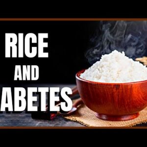 Rice and Diabetes