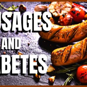 Sausages and Diabetes