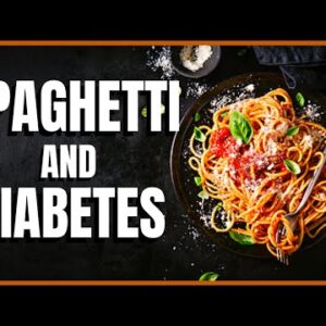 Spaghetti and Diabetes