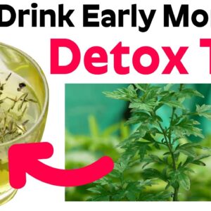 Detox Tea - Just Drink Early Morning To Get Amazing Result | Free Diabetes