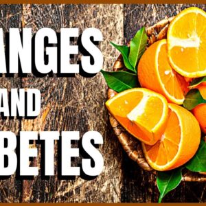 Oranges and Diabetes