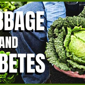 Cabbage and diabetes - How you eat it makes a lot of difference