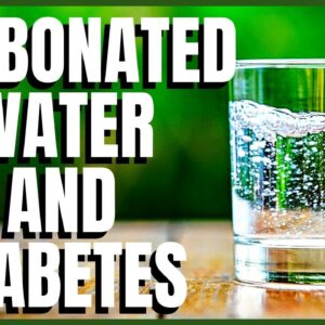 Carbonated Water and Diabetes, This is the "Bad Side"