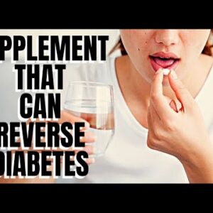 New Research: Can Diabetes Be Reversed By Taking This Supplement?
