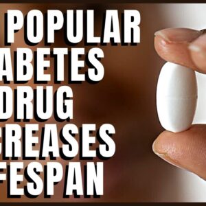 This Popular Diabetes Drug Increases Lifespan