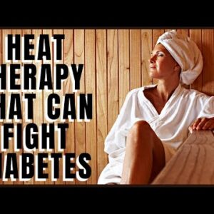 This Type of Heat Therapy Can Fight Diabetes