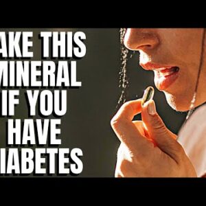 A Large Number of Diabetics Have This Mineral Deficiency