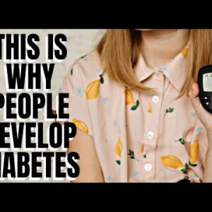 This Is Why People Develop Diabetes