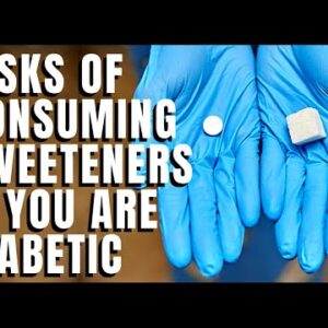 WARNING: Avoid These Controversial Sweeteners If You Have Diabetes