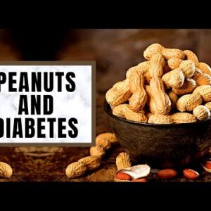 Are Peanuts a Healthy Snack for People With Diabetes?